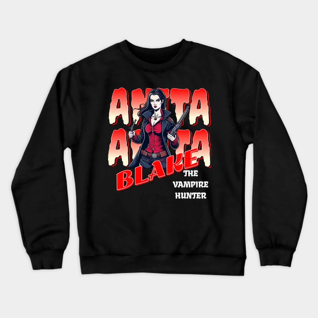 ANITA BLAKE ,THE VAMPIRE HUNTER Crewneck Sweatshirt by Imaginate